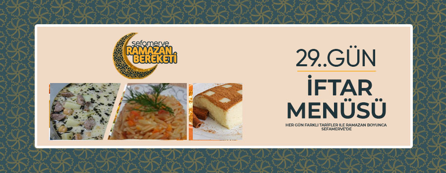 29 gün iftar menüsü