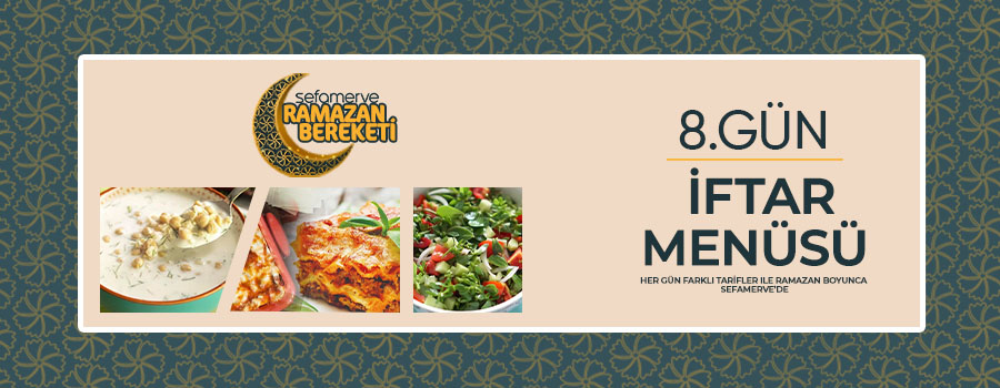 8.Gün İftar Menüsü