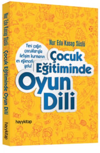 Eda Kasap Süslü Çocuk Eğitiminde Oyunun Dili 9786055181536