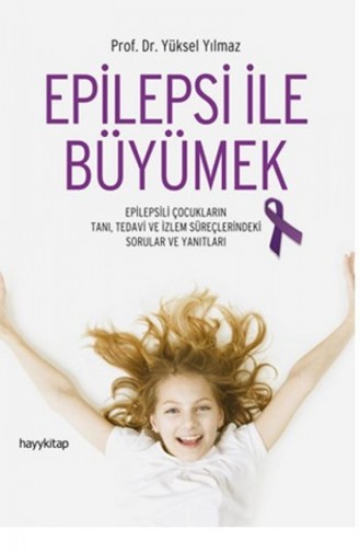 Yüksel Yılmaz Epilepsi İle Büyümek