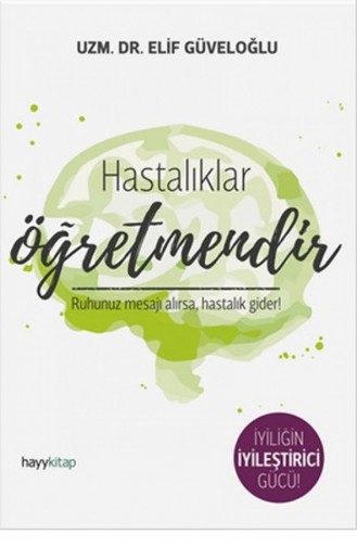 Elif Güveloğlu Hastalıklar Öğretmendir