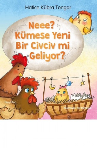 Hatice Kübra Tongar Neee Kümese Yeni Bir Civciv Mi Geliyor 9786052214183