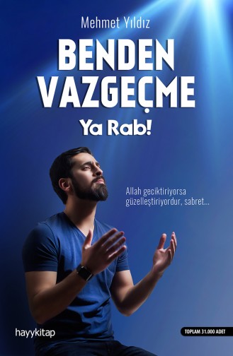 Mehmet Yıldız Benden Vazgeçme Ya Rab 37