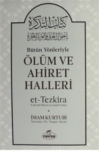 Bütün Yönleriyle Ölüm Ve Ahiret Halleri Ciltli