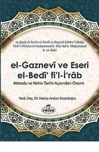 Elgaznevi Ve Eseri Elbedi Filirab Metodu Ve Nahiv Açısından Önemi 1453514