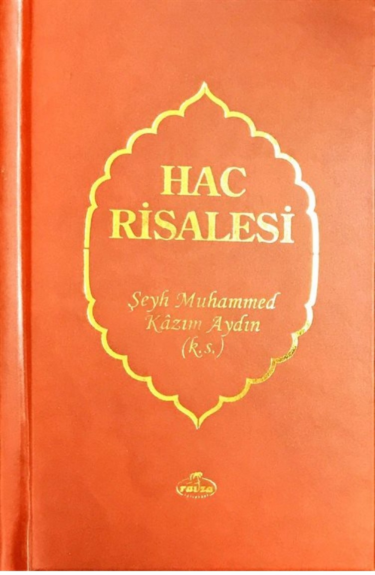 Hac Risalesi Risalesü Menasikül Hac Türkçearapça Sefamerve