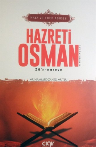 Haya Ve Edeb Abidesi Hazreti Osman