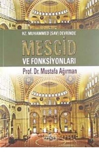 Hz Muhammed Devrinde Mescid Ve Fonksiyonları 993340