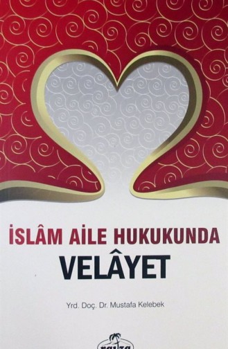 İslam Aile Hukukunda Velayet 1138925