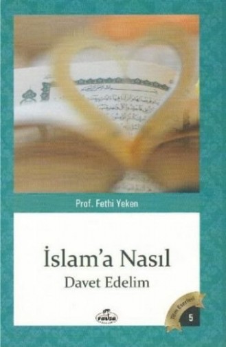 İslama Nasıl Davet Edelim 867545