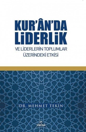 Kuranda Liderlik Ve Liderlerin Toplumlar Üzerindeki Etkisi 1667469