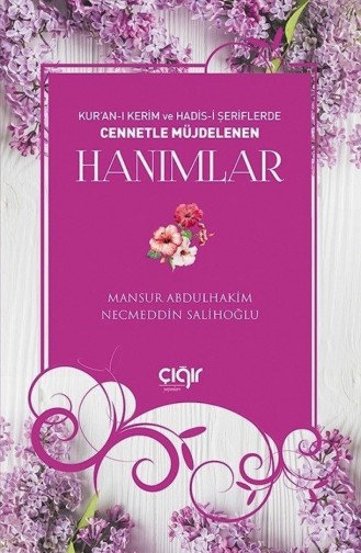 Kuranı Kerim Ve Hadisi Şeriflerde Cennetle Müjdelenen Hanımlar 1724769