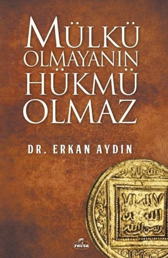 Mülkü Olmayanın Hükmü Olmaz 1636861