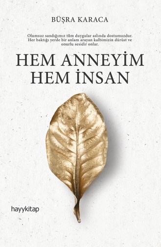 Büşra Karaca Hem Anneyim Hem İnsan