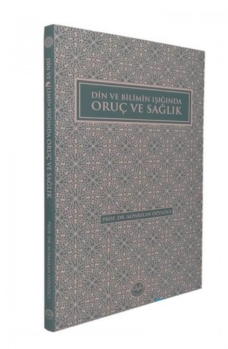 Din ve Bilimin Işığında Oruç ve Sağlık