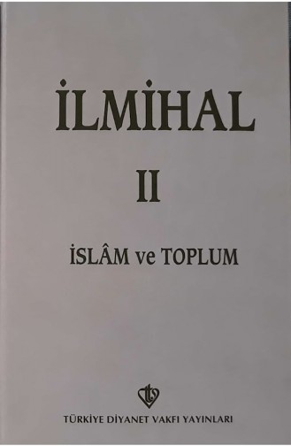 İslam İlmihali İkinci Cilt İslam ve Toplum