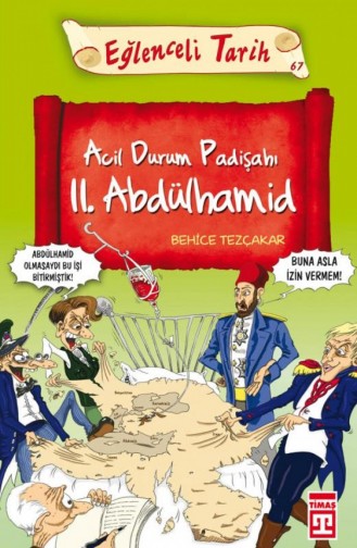 Acil Durum Padişahı Iı Abdülhamid Behice Tezçakar