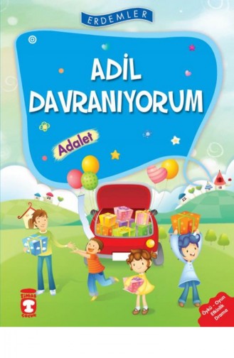 Adil Davranıyorum Adalet Erdemler 1 Necla Saydam Nuray Türkyılmaz Rukiye Karaköse Saadet Kocagöz Uzun Vahide Ulusoy Gökçek 9789752639355