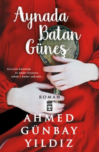 Aynada Batan Güneş Ahmed Günbay Yıldız