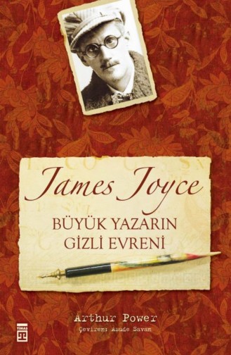 Büyük Yazarın Gizli Evreni James Joyce Arthur Power 9789752639928