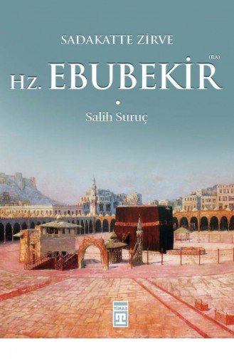 Hazreti Ebubekir Ra Salih Suruç 9789752636279