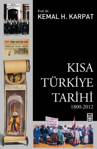 Kısa Türkiye Tarihi Kemal Karpat 9786050807561