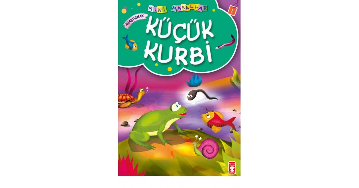 Kucuk Kurbi Mini Masallar 1 1 Mujgan Seyhi Sefamerve