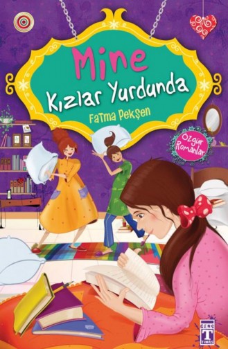 Mine Kızlar Yurdunda Özgür Romanlar Fatma Pekşen