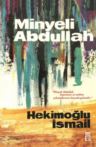 Minyeli Abdullah Hekimoğlu İsmail