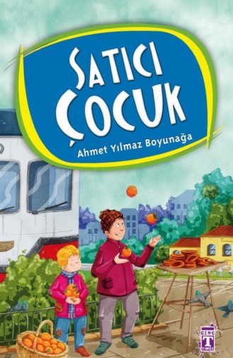 Satıcı Çocuk Ahmet Yılmaz Boyunağa