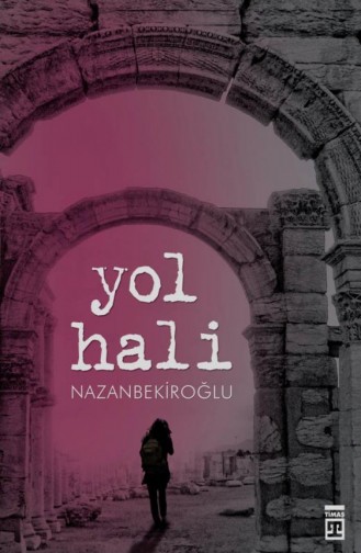 Yol Hali Nazan Bekiroğlu