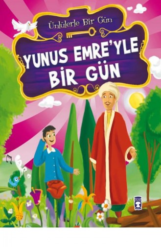 Yunus Emreyle Bir Gün Ünlülerle Bir Gün 1 Mustafa Orakçı 9786051140490