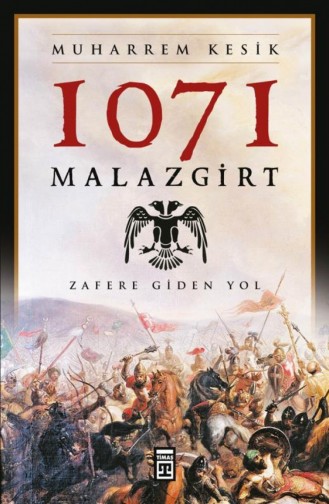 1071 Malazgirt Muharrem Kesik