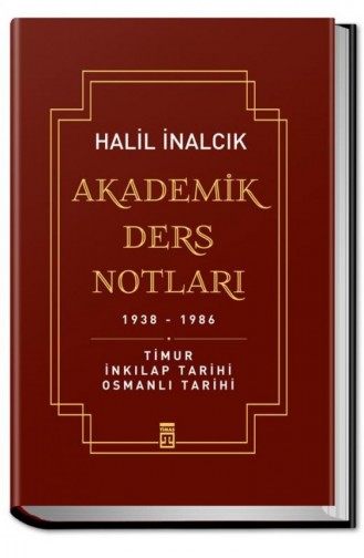 Akademik Ders Notları Halil İnalcık 9786050822151