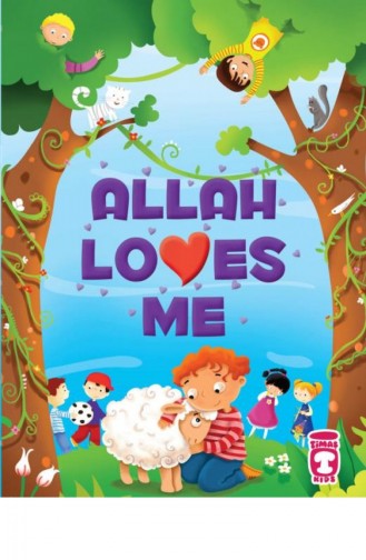Allah Loves Me Allah Beni Seviyor İngilizce Ayşe Sevim Fatma Işık 9786050814101