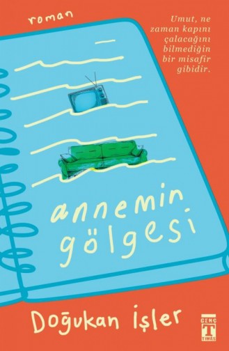 Annemin Gölgesi Doğukan İşler 9786050831887