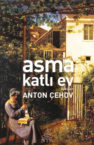 Asma Katlı Ev Antik Dünya Klasikleri Anton Çehov