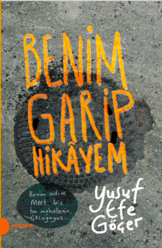 Benim Garip Hikayem Portakal Kitap Yusuf Efe Göçer