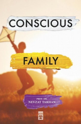 Conscious Family Bilinçli Aile Olmak İngilizce Nevzat Tarhan