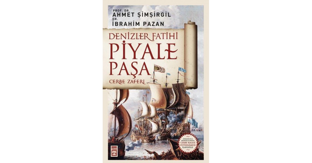 denizler fatihi piyale pasa ahmet simsirgil ibrahim pazan