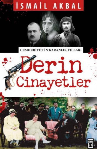 Derin Cinayetler İsmail Akbal