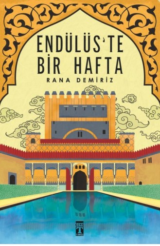 Endülüste Bir Hafta Rana Demiriz