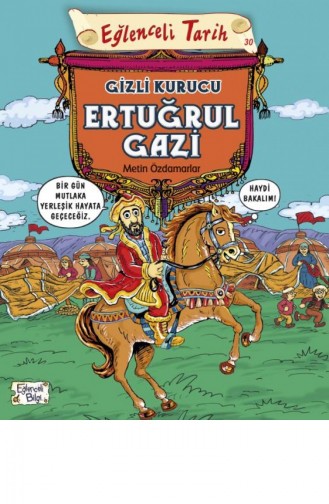 Gizli Kurucu Ertuğrul Gazi Metin Özdamarlar