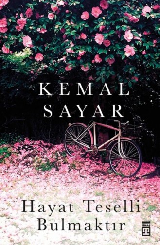 Hayat Teselli Bulmaktır Kemal Sayar 9786050810882