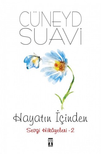 Hayatın İçinden Sevgi Hikayeleri 2 Cüneyd Suavi