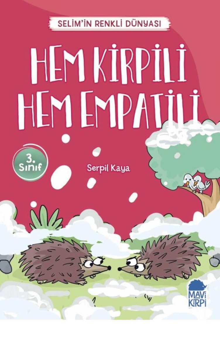 Hem Kirpili Hem Empatili Selimin Renkli Dunyasi 3 Sinif Serpil Kaya Sefamerve