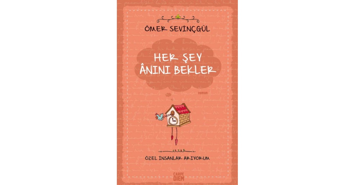Her Sey Anini Bekler Ozel Insanlar Ariyorum Omer Sevincgul Sefamerve