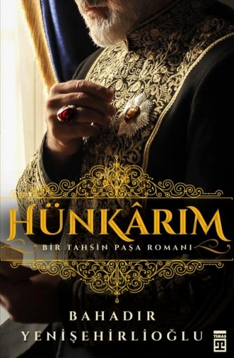 Hünkarım Bahadır Yenişehirlioğlu