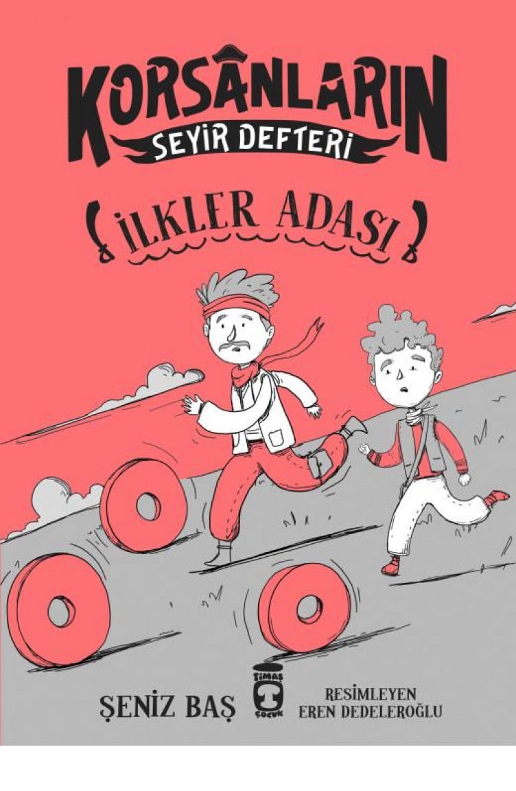 Ilkler Adasi Korsanlarin Seyir Defteri Seniz Bas Sefamerve