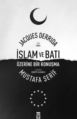 İslam Ve Batı Jacques Derrida Mustafa Şerif 9786050820812